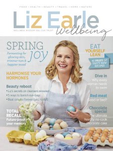 Liz Earle Wellbeing - Spring 2018 Liz Earle Wellbeing - Spring 2018