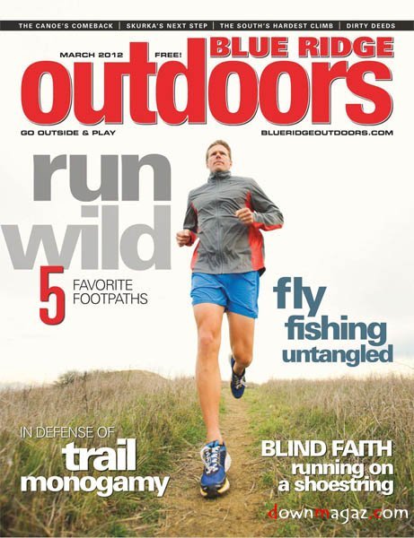 Blue Ridge Outdoors - March 2012 Blue Ridge Outdoors - March 2012