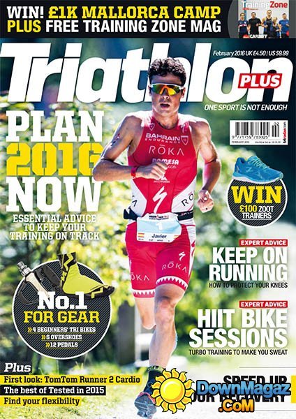 Triathlon Plus UK - February 2016 Triathlon Plus UK - February 2016
