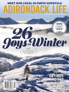 Adirondack Life - 02.2018 Adirondack Life - 02.2018