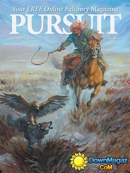 Pursuit Falconry Magazine – February 2014 Pursuit Falconry Magazine – February 2014