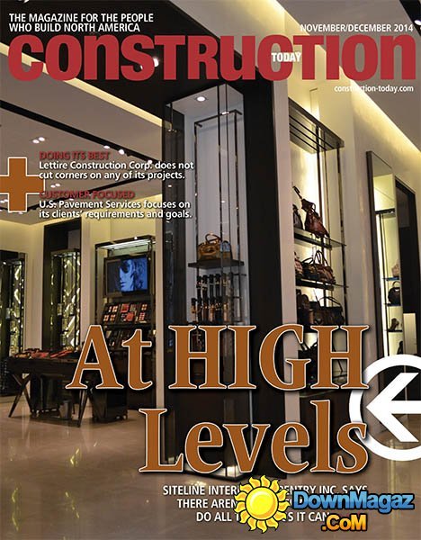 Construction Today - November/December 2014 Construction Today - November/December 2014