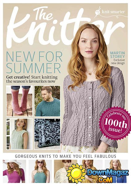 The Knitter - Issue 100 2016 The Knitter - Issue 100 2016