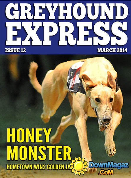 Greyhound Express, issue 12 - March 2014 Greyhound Express, issue 12 - March 2014