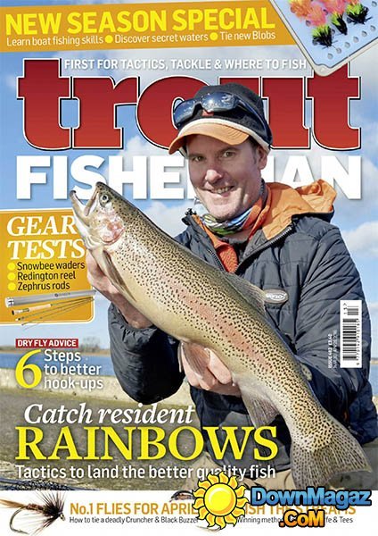 Trout Fisherman - Issue 482 Trout Fisherman - Issue 482