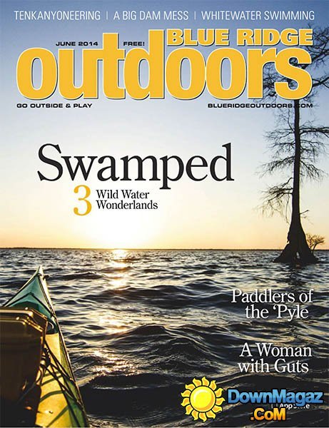 Blue Ridge Outdoors - June 2014 Blue Ridge Outdoors - June 2014
