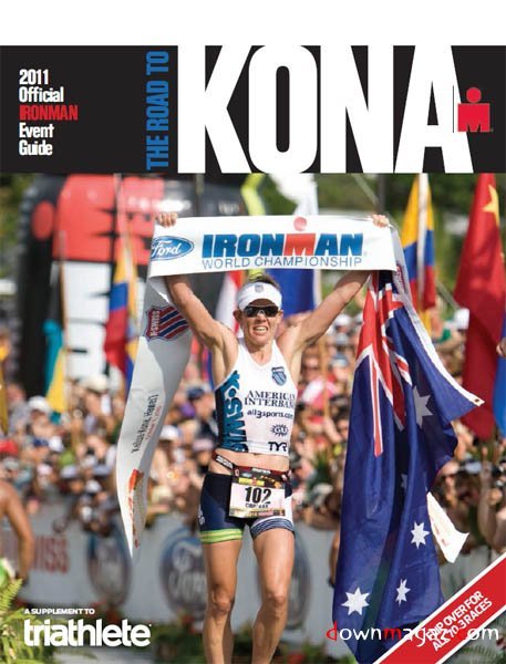 Triathlete - The Road To Kona 2011 Triathlete - The Road To Kona 2011