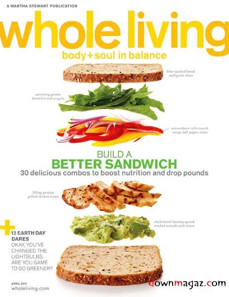 Whole Living Body+Soul - April 2011 Whole Living Body+Soul - April 2011