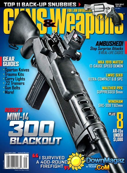 Guns & Weapons for Law Enforcement USA - August/ September 2015 Guns & Weapons for Law Enforcement USA - August/ September 2015