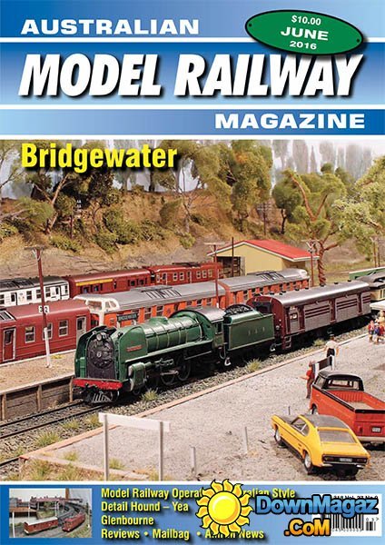 Australian Model Railway - June 2016 Australian Model Railway - June 2016