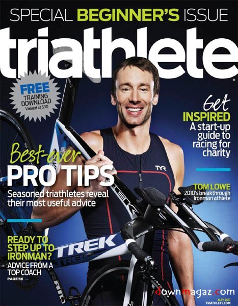 Triathlete - May 2011 Triathlete - May 2011
