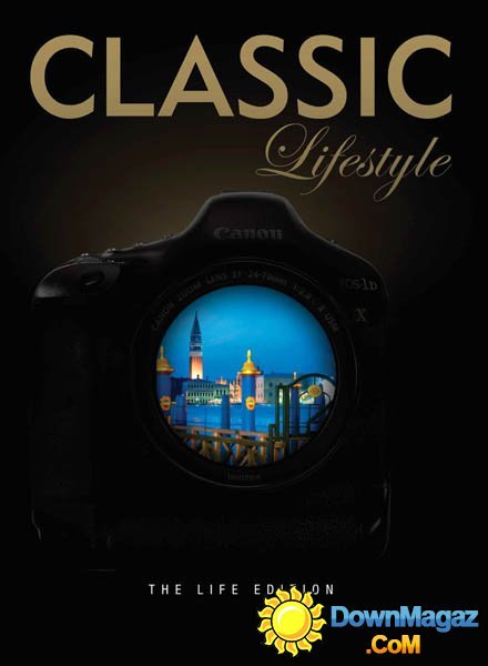 Classic Lifestyle Australia - The Life Edition 2015 Classic Lifestyle Australia - The Life Edition 2015