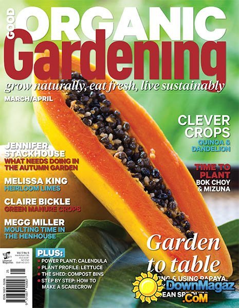 Good Organic Gardening - March/April 2015 Good Organic Gardening - March/April 2015