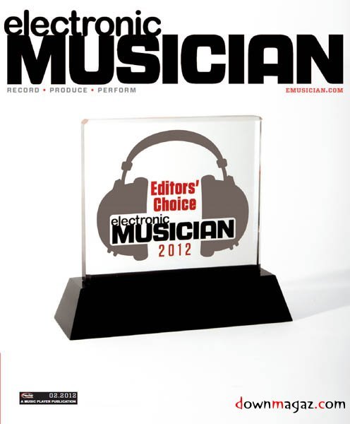 Electronic Musician - February 2012 Electronic Musician - February 2012