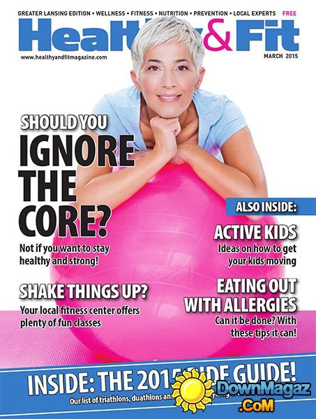 Healthy & Fit - March 2015 Healthy & Fit - March 2015