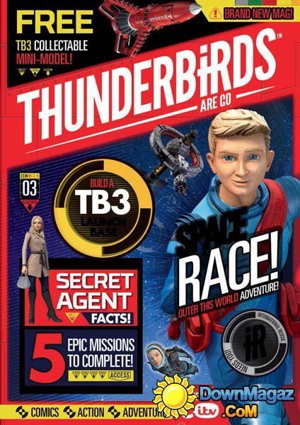 Thunderbirds Are Go UK - Issue 3 2015 Thunderbirds Are Go UK - Issue 3 2015