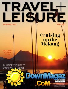 Travel + Leisure Southeast Asia - 04.2017