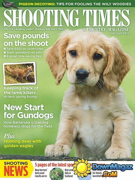 Shooting Times & Country - 8 April 2015 Shooting Times & Country - 8 April 2015