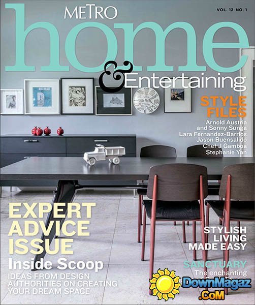 Metro Home & Entertaining - Vol.12 No.1, 2014 Metro Home & Entertaining - Vol.12 No.1, 2014