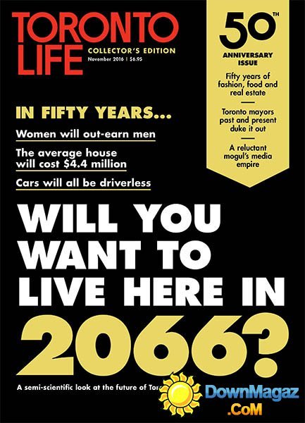 Toronto Life - November 2016 Toronto Life - November 2016