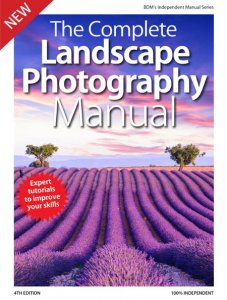 The Complete Landscape Photography Manual - 4th