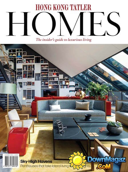 Hong Kong Tatler Homes - Summer 2015 Hong Kong Tatler Homes - Summer 2015
