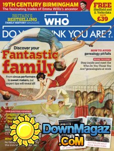 Who Do You Think You Are? - 08.2017 Who Do You Think You Are? - 08.2017