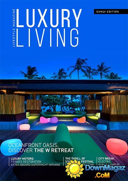 Luxury Living - Issue 6, 2015 Luxury Living - Issue 6, 2015