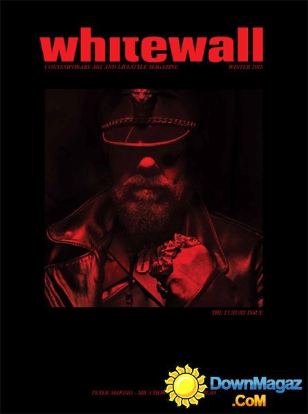 Whitewall - Winter 2015 Whitewall - Winter 2015