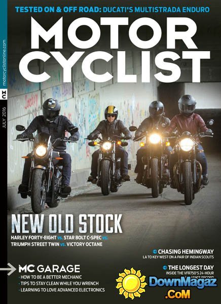 Motorcyclist - July 2016 Motorcyclist - July 2016