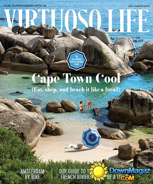 Virtuoso Life - July/August 2016 Virtuoso Life - July/August 2016