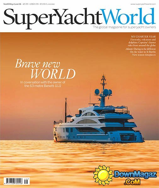 SuperYacht World - May - June 2016 SuperYacht World - May - June 2016