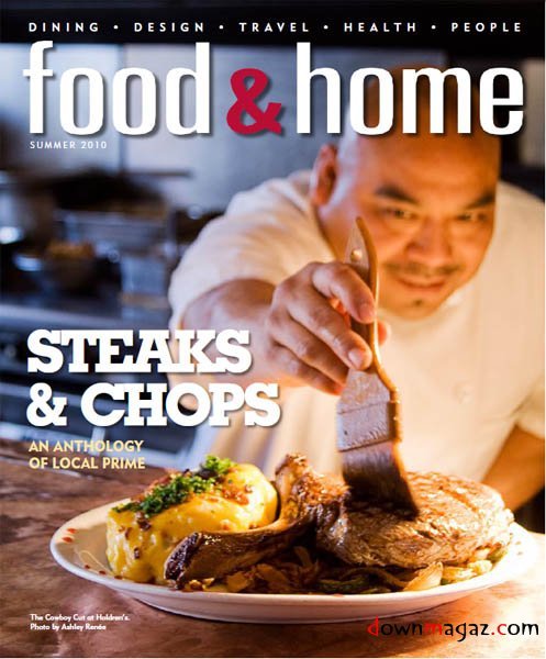 Food and Home Magazine - Summer 2010 Food and Home Magazine - Summer 2010