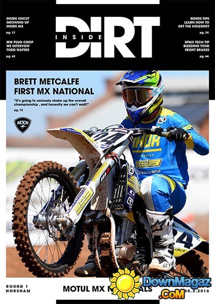 Inside Dirt - Issue 8, 2016 Inside Dirt - Issue 8, 2016