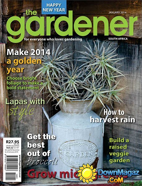 The Gardener Magazine - January 2014 The Gardener Magazine - January 2014