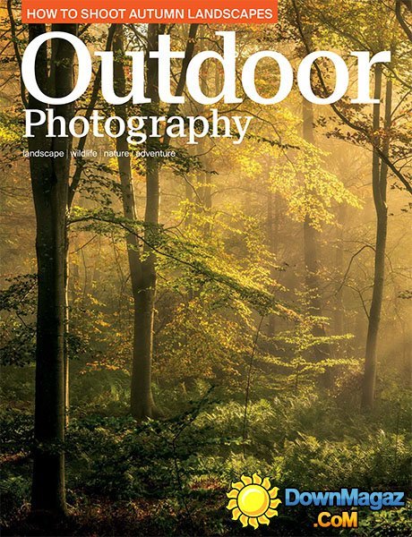 Outdoor Photography USA - Autumn 2015 Outdoor Photography USA - Autumn 2015