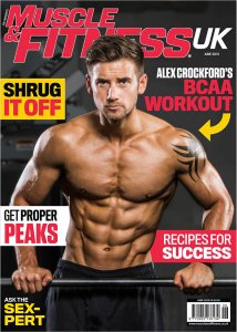 Muscle & Fitness UK - 06.2019 Muscle & Fitness UK - 06.2019