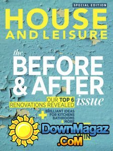 House and Leisure - The Before & After Issue 2017 House and Leisure - The Before & After Issue 2017