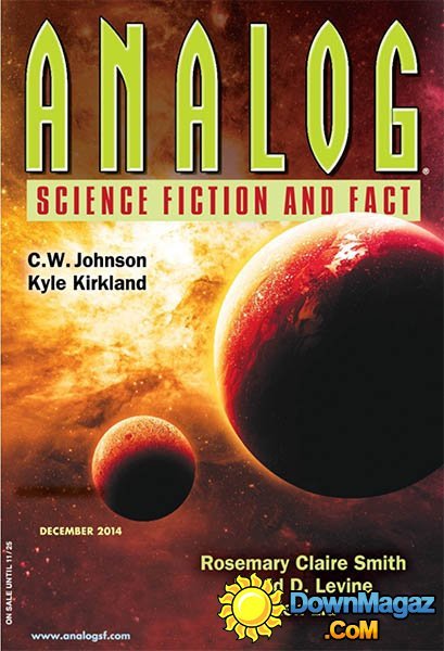 Analog Science Fiction and Fact - December 2014 Analog Science Fiction and Fact - December 2014