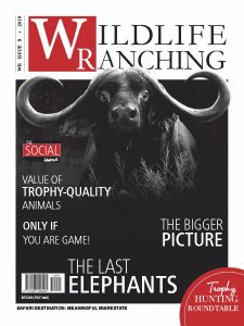 Wildlife Ranching - Is. 3 2019 Wildlife Ranching - Is. 3 2019
