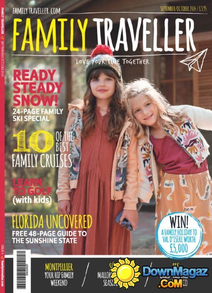 Family Traveller UK - September/October 2014 Family Traveller UK - September/October 2014