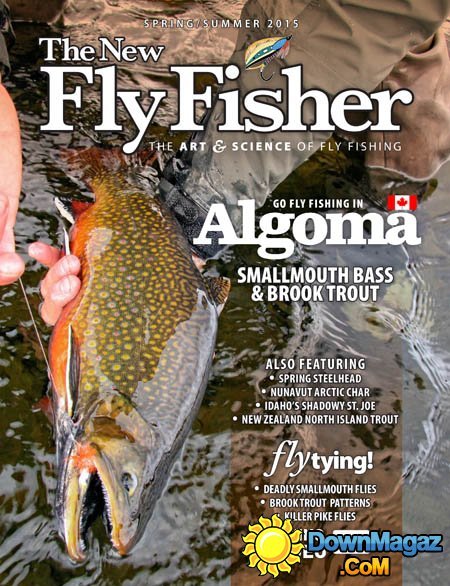 The New Fly Fisher - Spring/Summer 2015 The New Fly Fisher - Spring/Summer 2015
