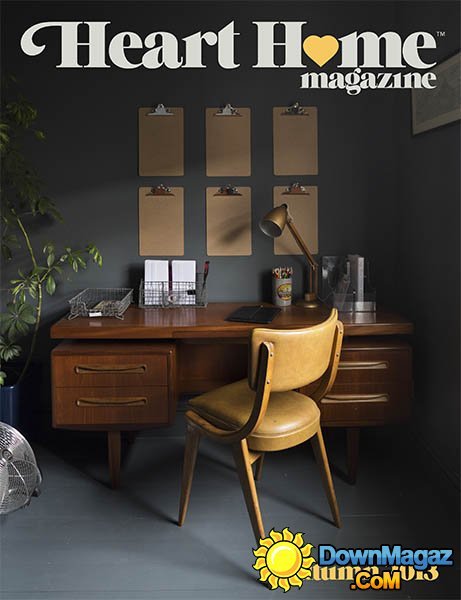 Heart Home - Autumn 2013 Heart Home - Autumn 2013