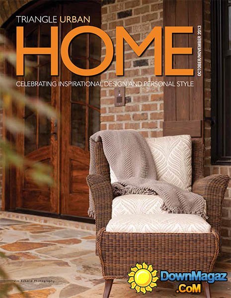 Triangle Urban Home - October/November 2013 Triangle Urban Home - October/November 2013