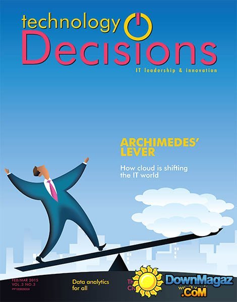 Technology Decisions - February/March 2015 Technology Decisions - February/March 2015