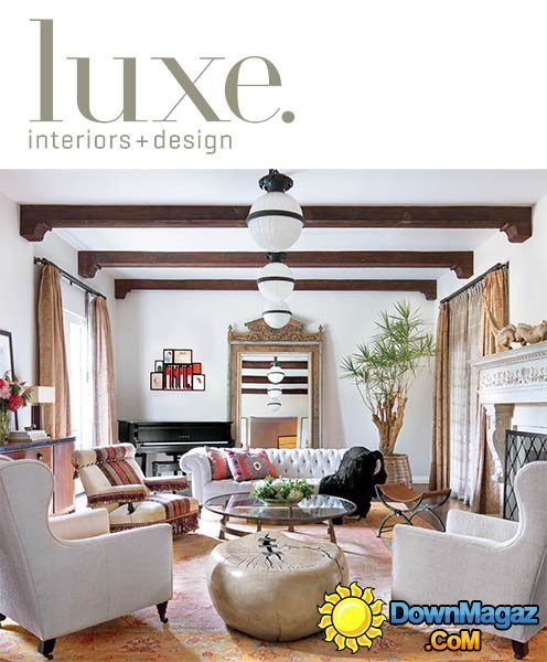 Luxe Interior + Design National Edition - Spring 2013 Luxe Interior + Design National Edition - Spring 2013