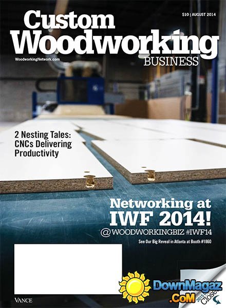 Custom Woodworking Business - August 2014 Custom Woodworking Business - August 2014
