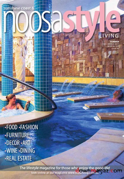 Noosa Style Living - Summer 2010 Noosa Style Living - Summer 2010
