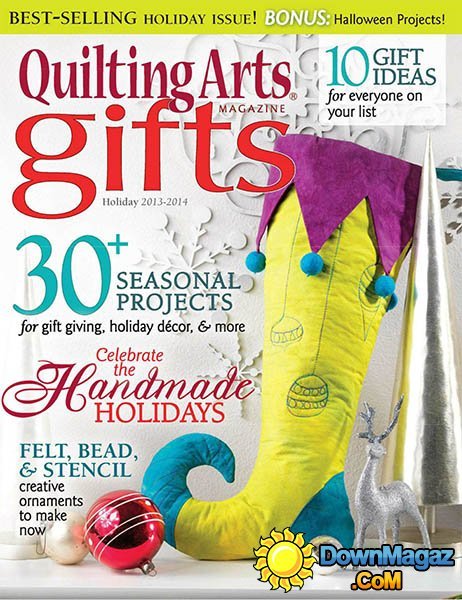 Quilting Arts Gifts - Holiday 2013/2014 Quilting Arts Gifts - Holiday 2013/2014