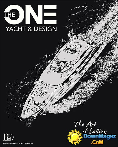 The One Yacht & Design - Issue No 4, 2015 The One Yacht & Design - Issue No 4, 2015